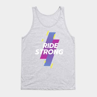 Ride Strong T-shirt Tank Top